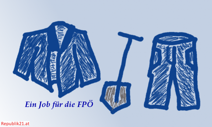 Ein Job für die FPÖ